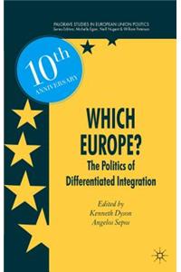 Which Europe?: The Politics of Differentiated Integration