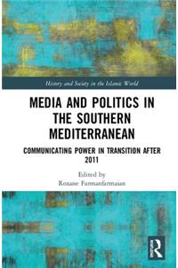 Media and Politics in the Southern Mediterranean