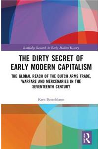 The Dirty Secret of Early Modern Capitalism