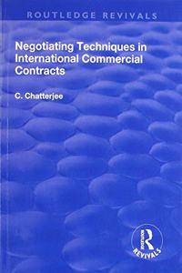 Negotiating Techniques in International Commercial Contracts