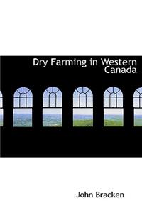 Dry Farming in Western Canada