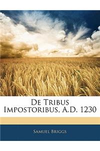 de Tribus Impostoribus, A.D. 1230