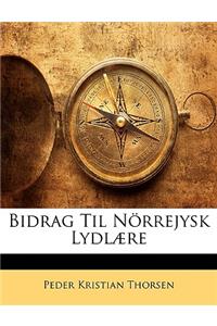 Bidrag Til Norrejysk Lydlaere