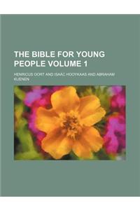 The Bible for Young People Volume 1