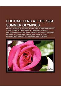 Footballers at the 1984 Summer Olympics