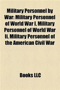 Military Personnel by War