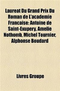 Laureat Du Grand Prix Du Roman de L'Academie Francaise