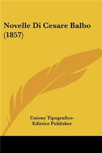 Novelle Di Cesare Balbo (1857)