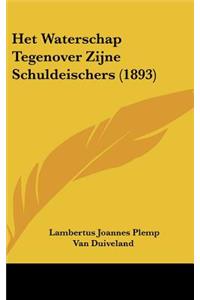 Het Waterschap Tegenover Zijne Schuldeischers (1893)