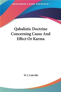 Qabalistic Doctrine Concerning Cause And Effect Or Karma
