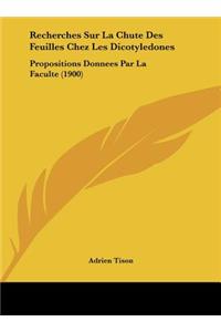 Recherches Sur La Chute Des Feuilles Chez Les Dicotyledones