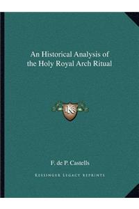 An Historical Analysis of the Holy Royal Arch Ritual