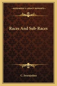 Races And Sub-Races