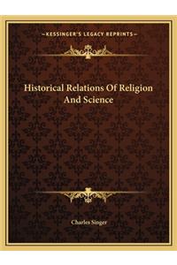 Historical Relations Of Religion And Science