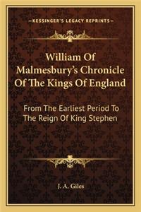 William Of Malmesbury's Chronicle Of The Kings Of England