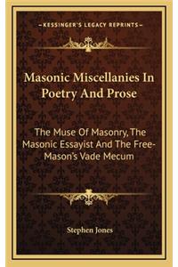 Masonic Miscellanies in Poetry and Prose