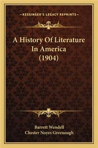 A History Of Literature In America (1904)