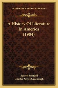 A History Of Literature In America (1904)