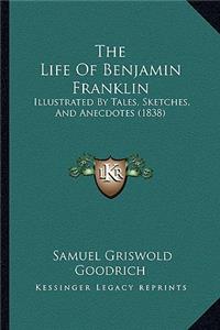 Life of Benjamin Franklin