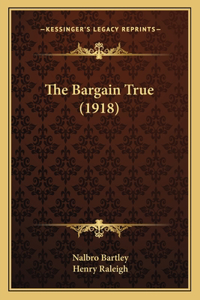 Bargain True (1918)
