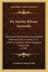 De Morbis Biliosis Anomalis