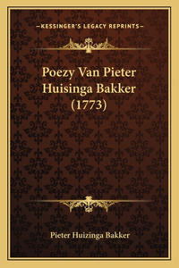 Poezy Van Pieter Huisinga Bakker (1773)