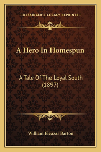 A Hero In Homespun