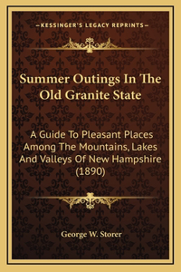 Summer Outings In The Old Granite State