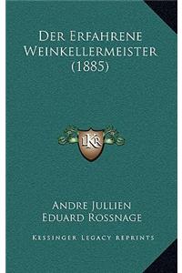 Der Erfahrene Weinkellermeister (1885)