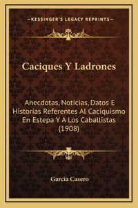 Caciques Y Ladrones