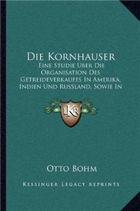 Die Kornhauser