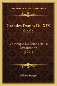 Grandes Dames Du XIX Siecle
