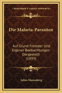 Die Malaria-Parasiten