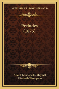 Preludes (1875)