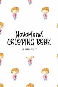 Neverland Coloring Book for Children (6x9 Coloring Book / Activity Book)