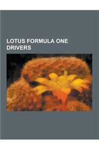 Lotus Formula One Drivers: Mika Hakkinen, Jochen Rindt, Ayrton Senna, Jacky Ickx, Mario Andretti, Nigel Mansell, Emerson Fittipaldi, Mike Hailwoo