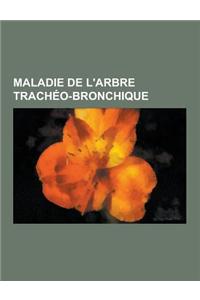 Maladie de L'Arbre Tracheo-Bronchique