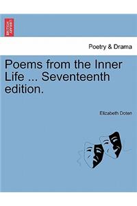 Poems from the Inner Life ... Seventeenth Edition.