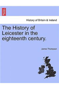History of Leicester in the Eighteenth Century.
