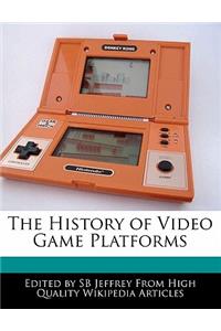 The History of Video Game Platforms