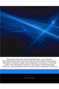 Articles on Railway Stations in Wandsworth, Including
