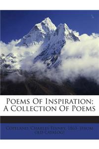 Poems of Inspiration; A Collection of Poems