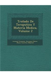 Tratado De Terap�utica Y Materia Medica, Volume 2