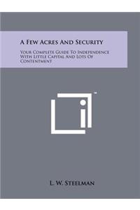 A Few Acres and Security