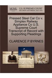 Pressed Steel Car Co V. Simplex Railway Appliance Co U.S. Supreme Court Transcript of Record with Supporting Pleadings