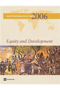 World Development Report 2006: Equity and Development