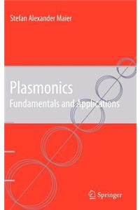 Plasmonics: Fundamentals and Applications