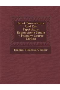 Sanct Bonaventura Und Das Papstthum