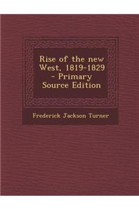 Rise of the New West, 1819-1829
