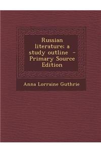 Russian Literature; A Study Outline